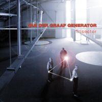 Van der Graaf Generator, Trisector, 2008