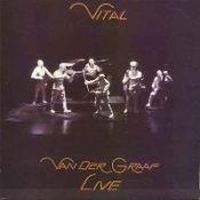 Van der Graaf Generator, Vital, 1978