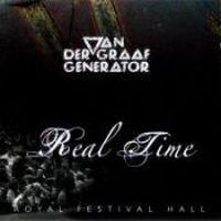 Van der Graaf Generator, Real Time, 2005