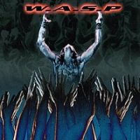 W.A.S.P., The Neon God: Part 2 ~ The Demise, 2004