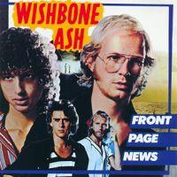 Wishbone Ash, Front Page News, 1977