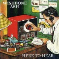 Wishbone Ash, Here to Hear, 1989