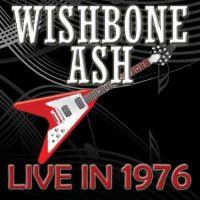 Wishbone Ash, Live in 1976