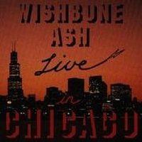 Wishbone Ash, The Ash Live in Chicago, 1992