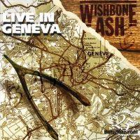 Wishbone Ash, Live in Geneva, 1995