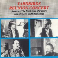 The Yardbirds, Yardbirds Reunion Concert, 1992 .