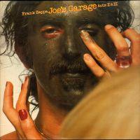 Frank Zappa, Joe's Garage Acts II & III, 1979 .