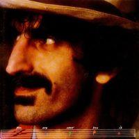 Frank Zappa, You Are What You Is, 1981 .