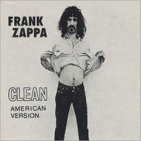 Frank Zappa, Clean American Version, 1995 .