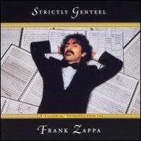 Frank Zappa, Strictly Genteel, 1997 .