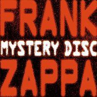 Frank Zappa, Mystery Disc, 1998 .