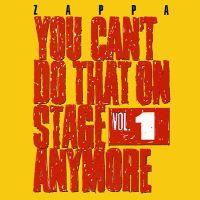 Frank Zappa, You Can't Do That on Stage Anymore, Vol. 1, 1988 .