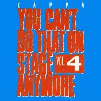 Frank Zappa, You Can't Do That on Stage Anymore, Vol. 4, 1991 .